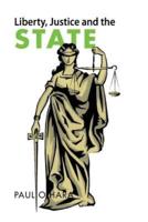 Liberty, Justice and the State