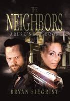 The Neighbors: Abuse Next Door