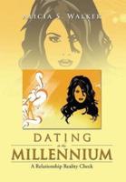 Dating in the Millennium: A Relationship Reality Check