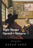 The Light Theatre Opened to Universe (II): New Vermeer Theory