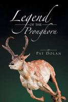 Legend of the Pronghorn