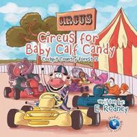 Circus for Baby Calf Candy: Cockpit Country Forest 12