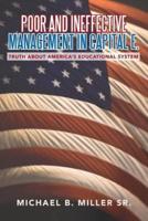 Poor and Ineffective Management in Capital E.: Truth about America's Educational System