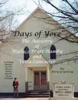 Days of Yore: The Ancestry of Wallace Pratt Hamby and Vesta Lancaster