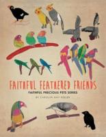 Faithful Feathered Friends: Faithful Precious Pets Series