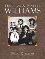 Douglass & Beverly Williams: A Biography