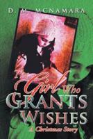 The Girl Who Grants Wishes: A Christmas Story