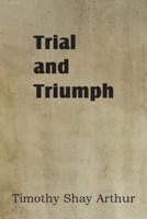 Trial and Triumph