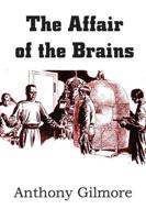 The Affair of the Brains