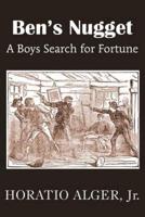 Ben's Nugget, a Boys Search for Fortune