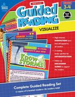 Guided Reading. Visualize, Grades 3-4