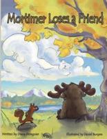 Mortimer Loses a Friend -- Second Edition