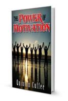 The Power of Motivation