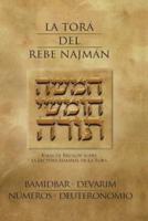 La Tora Del Rebe Najman - Numeros/Deuteronomio - Bamidbar/Devarim
