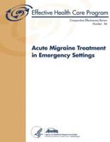 Acute Migraine Treatment in Emergency Settings