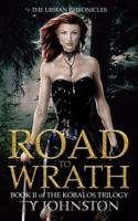 Road to Wrath: Book II of The Kobalos Trilogy