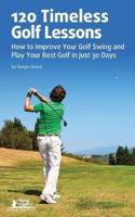 120 Timeless Golf Lessons