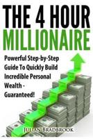 The 4 Hour Millionaire