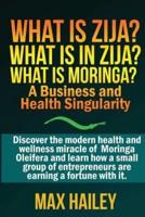 What Is Zija? What Is in Zija? What Is Moringa?