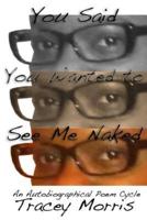You Said You Wanted to See Me Naked
