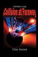 Collision at Faraway