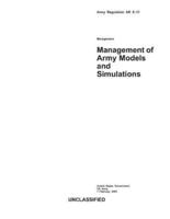 Army Regulation AR 5-11 Management of Army Models and Simulations