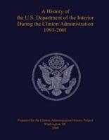 A History of the U.S. Department of the Interior During the Clinton Administration 1993-2001