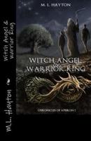 Witch Angel & Warrior King