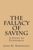 The Fallacy Of Saving