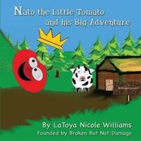 Nato the Little Tomato and His Big Adventure