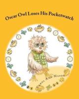 Oscar Owl Loses His Pocketwatch