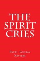 The Spirit Cries