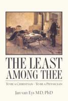 The Least Among Thee