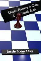 Queen Mastery in Chess
