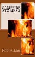 Campfire Stories 2