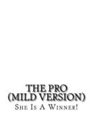 The Pro (Mild Version)