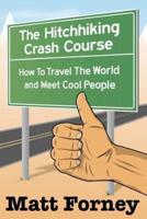 The Hitchhiking Crash Course