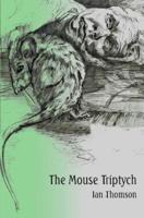 The Mouse Triptych