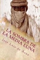 La Sombra De La Media Luna