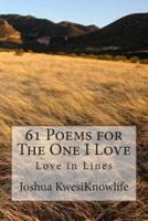 Sixty Poems for the One I Love