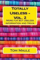 Totally Useless - Vol. 2