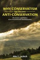 Why Conservatism Has Become Anti-Conservation