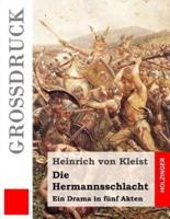 Die Hermannsschlacht (Grossdruck)