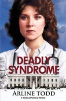 Deadly Syndrome