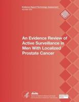 An Evidence Review of Active Surveillance in Men With Localized Prostate Cancer