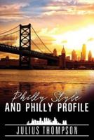 Philly Style and Philly Profile