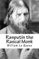 Rasputin the Rascal Monk