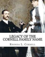 Legacy of the Cornell Family Name