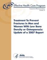 Treatment to Prevent Fractures in Men and Women With Low Bone Density or Osteoporosis