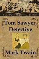 Tom Sawyer, Detective